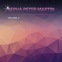 Kepha Peter Martin - Kepha Peter Martin, Vol. 4