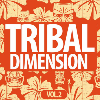 Various Artists - Tribal Dimention, Vol. 2