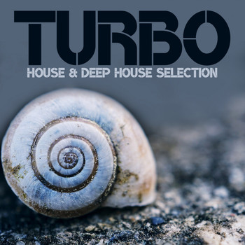 Various Artists - Turbo, House & Deep House Selection