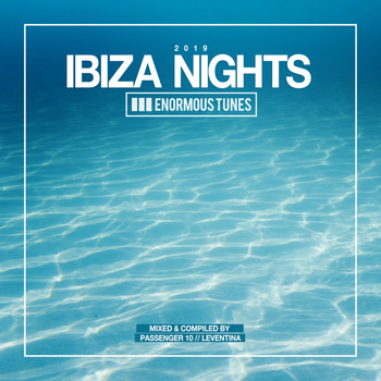 Various Artists - Enormous Tunes - Ibiza Nights 2019