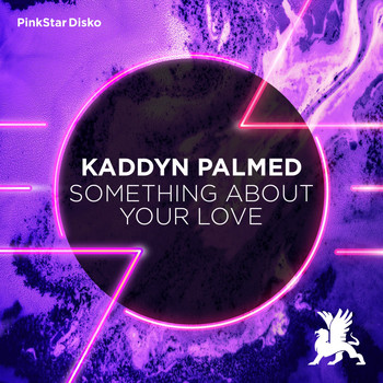 Kaddyn Palmed - Something About Your Love