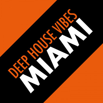 Various Artists - Deep House Vibes Miami
