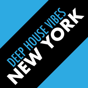 Various Artists - Deep House Vibes New York