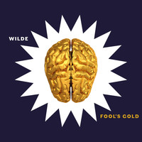Wilde - Fool's Gold