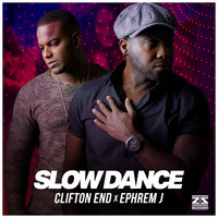 Clifton End - Slow Dance (feat. Ephrem J)