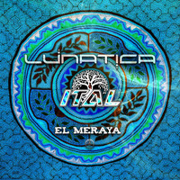 Lunatica and Ital - El Meraya