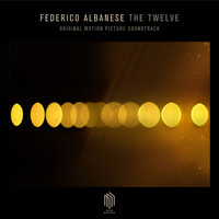 Federico Albanese - The Twelve (Original Motion Picture Soundtrack)