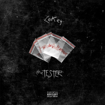 Lokey - The Tester (Explicit)
