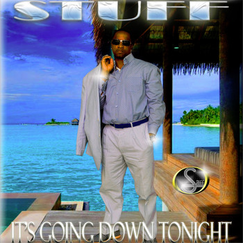 Stuff - It's Going Down Tonight