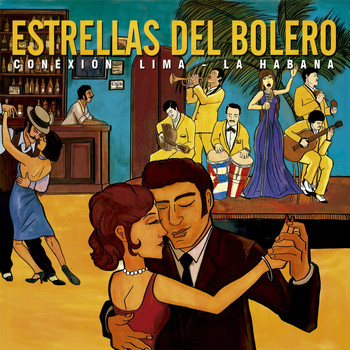 Various Artists - Estrellas del Bolero Conexión: Lima - La Habana