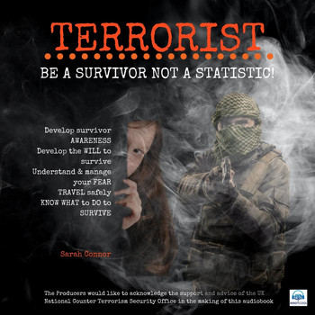 Sarah Connor - Terrorist: Be a Survivor Not a Statistic