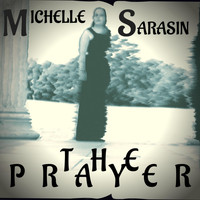 Michelle Sarasin - The Prayer
