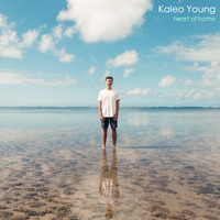 Kaleo Young - Heart of Home - EP
