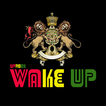 UpRoot - Wake Up