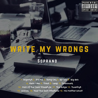 Soprano - Write My Wrongs (Explicit)