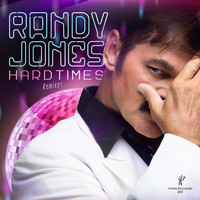 Randy Jones - Hard Times (Remixes)