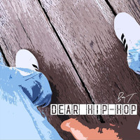 Baby T - Dear Hip-Hop