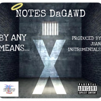 Notes - By Any Means (Explicit)