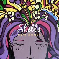 Shells - New Bones