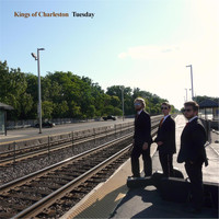 Kings of Charleston - Tuesday (Explicit)