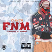 Clinch - FNM (F**k N***a Move) (Explicit)