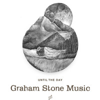 Graham Stone Music - Until the Day (Explicit)