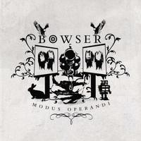 Bowser - Modus Operandi (Explicit)