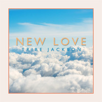 Tribe Jackson - New Love