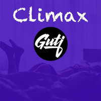 Guti - Climax (Explicit)