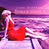 Liam Bradbury - Binaural Visions II