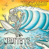 Hazmatt - Meditate