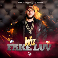 Wiz - Fake Luv (Explicit)