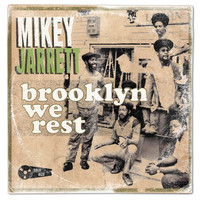 Mikey Jarrett - Brooklyn We Rest