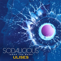 Ulises - Sodalicious (Drop the Bass)