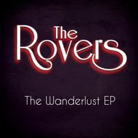 The Rovers - The Wanderlust EP