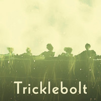 Tricklebolt - Tricklebolt (Explicit)