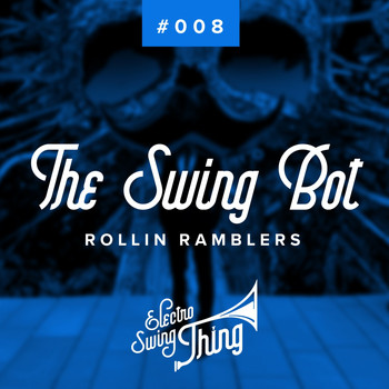 The Swing Bot - Rollin Ramblers