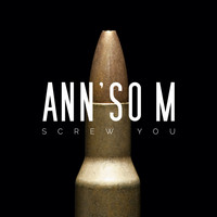 Ann'so M - Screw You (Munich Edit)