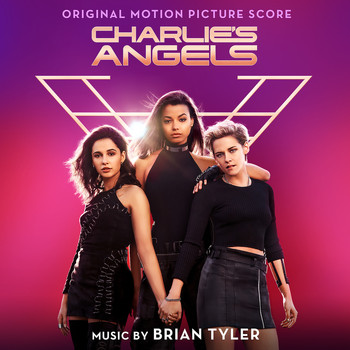 Brian Tyler - Charlie's Angels (Original Motion Picture Score)