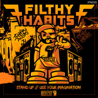 FILTHY HABITS - Stand Up / Use Your Imagination