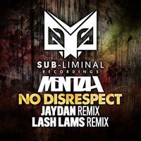 Mentah - No Disrespect Remixs