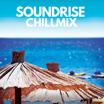Various Artists - Soundrise Chillmix