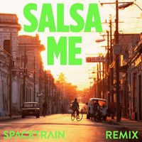 Spacetrain - Salsa Me (The Green Remix)