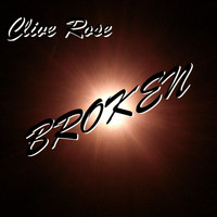 Clive Rose - Broken
