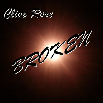 Clive Rose - Broken