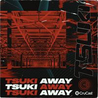 TSUKI - Away