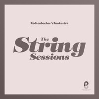 Redtenbacher’s Funkestra - The String Sessions