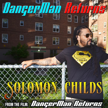Solomon Childs - Danger Man Returns (Original Motion Picture Soundtrack)