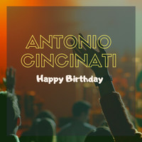Antonio Cincinati - Happy Birthday