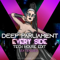 Deep Parliament - Every Side Tech House Edit (Extended)
